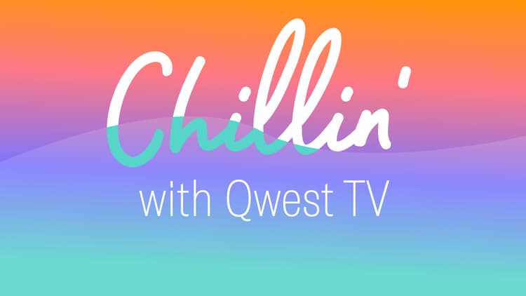 Chillin' with Qwest TV