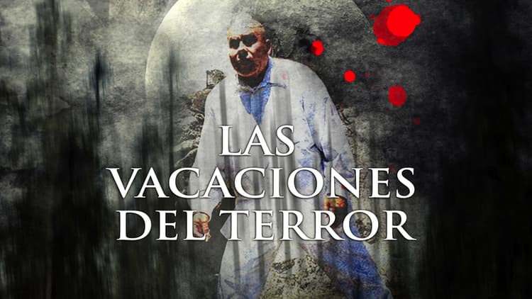 Las Vacaciones del Terror