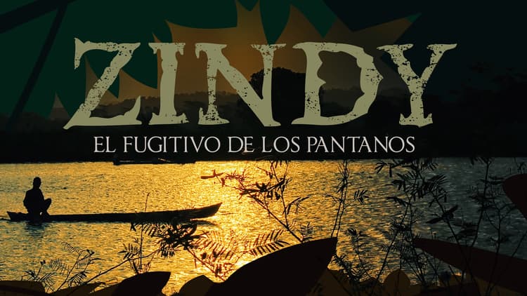 Zindy, el Fugitivo de los Pantanos
