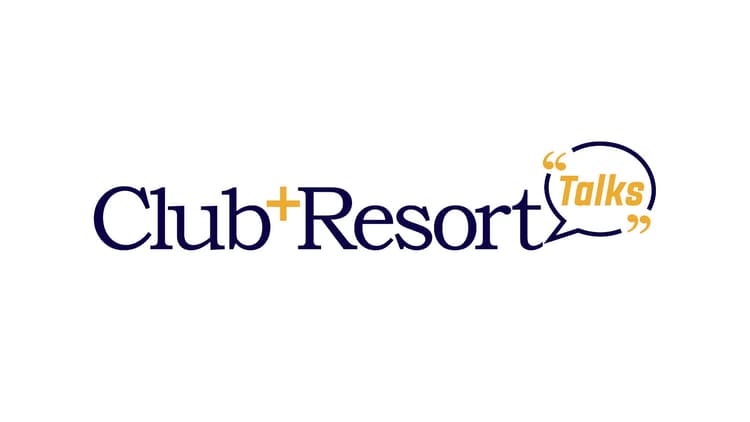 Club and Resort Talks