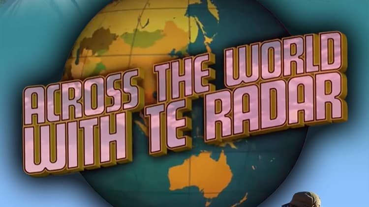 Te Radar - Across the World with Te Radar