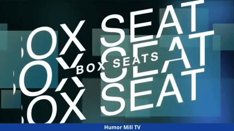 Box Seats - Ep.22