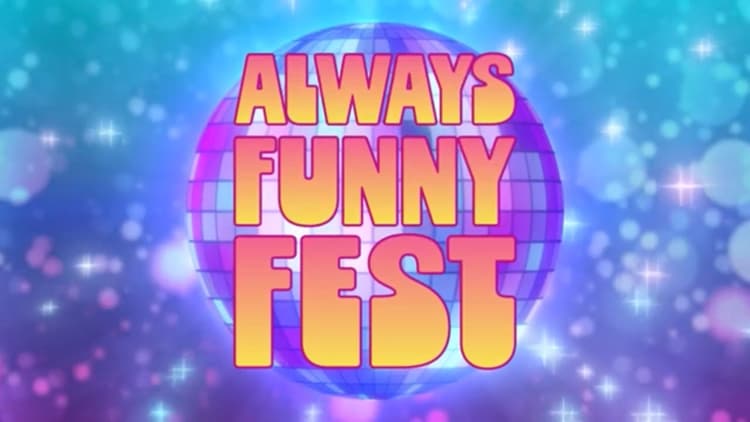 
Always Funny Fest
