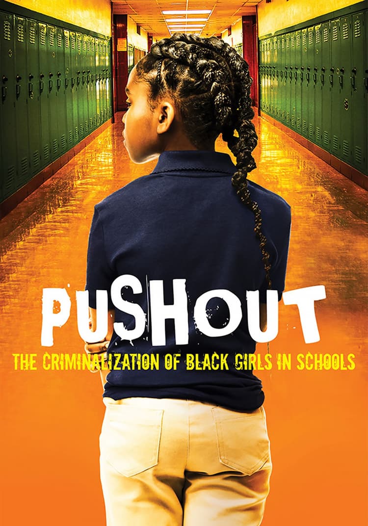 Pushout: The Criminalization of Black Girls in Schools
