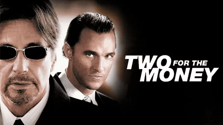 Two For the Money